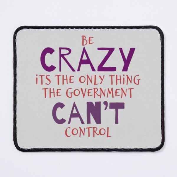 Item preview, Be Crazy designed and sold by designbyjodyb.