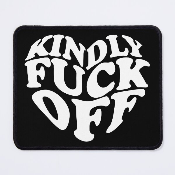 Item preview, Kindly Fk off designed and sold by MarcoPolok.