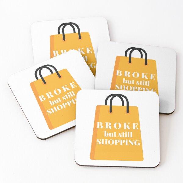 Item preview, Broke but still shopping shopping bag - Shopaholic and Shopping Lover designed and sold by CaitU.