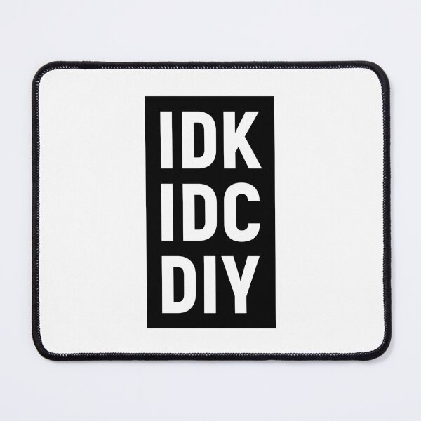 Item preview, IDK IDC DIY (Black) designed and sold by STUDIO-72.