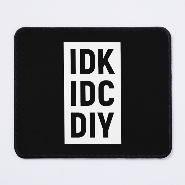 Item preview, IDK IDC DIY (White) designed and sold by STUDIO-72.