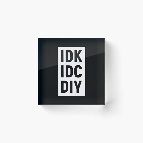 Item preview, IDK IDC DIY (White) designed and sold by STUDIO-72.