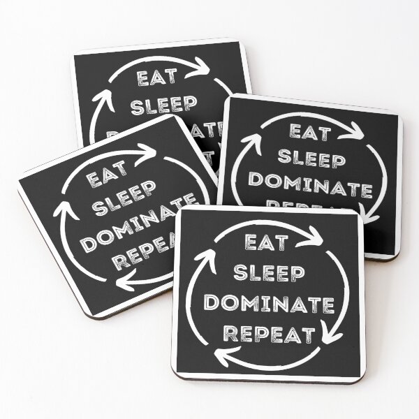 Item preview, Eat Sleep Dominate Repeat designed and sold by ijdesigns.