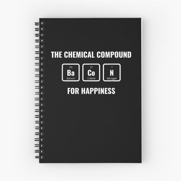 Item preview,  Chemical Compound Happiness Bacon Chemistry Joke designed and sold by dlouise22.