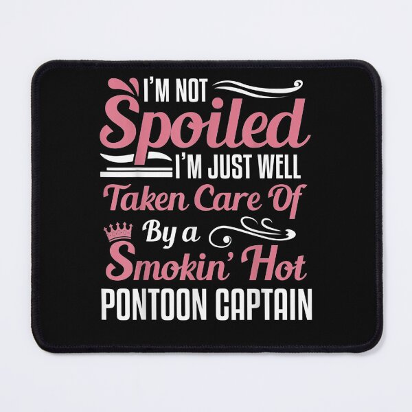 Item preview,  Wife Pontoon Captain Spoiled designed and sold by dlouise22.