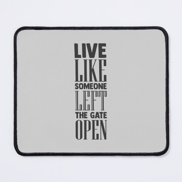 Item preview, Live like the Gates Open designed and sold by designbyjodyb.