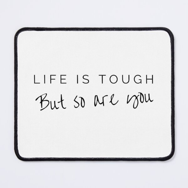 Item preview, Life is tough but so are you designed and sold by EnlightParis.