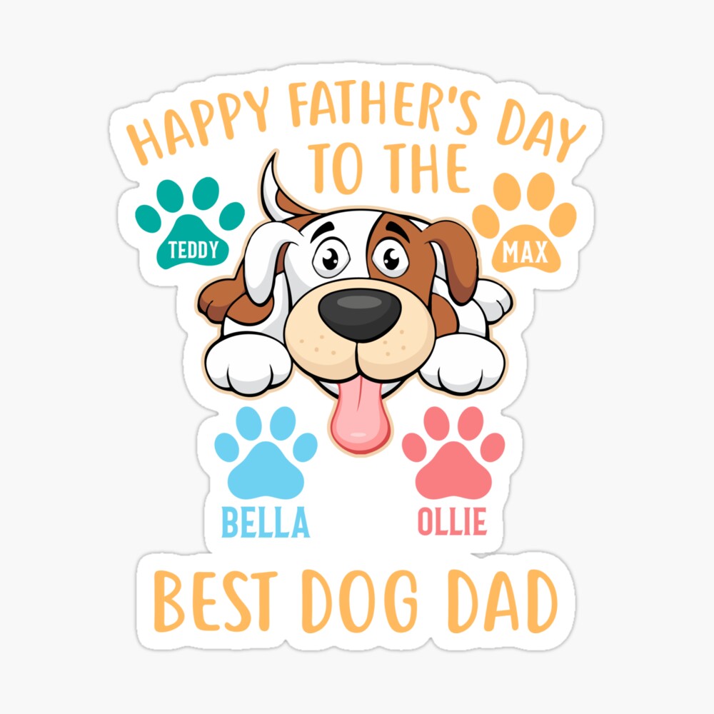 Happy Father's Day To The Best Dog Dad Ever - Gift For Father Dog Pers -  newsvips