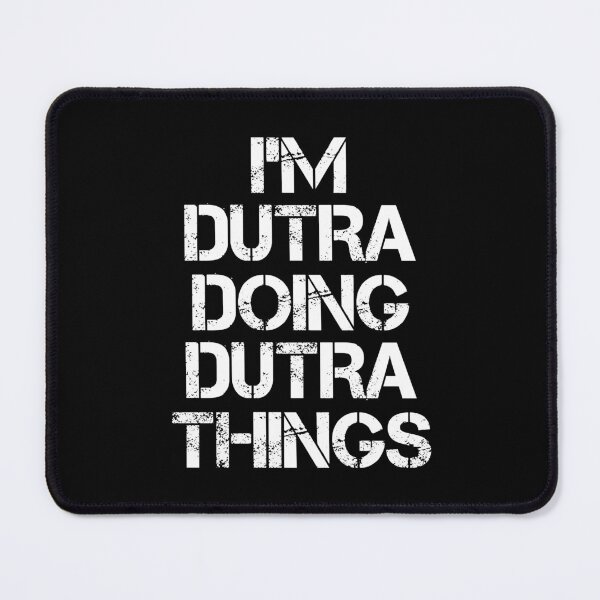 Item preview, Dutra Name T Shirt - I'm Dutra Doing Dutra Things Name Gift Item Tee designed and sold by cloyannett.