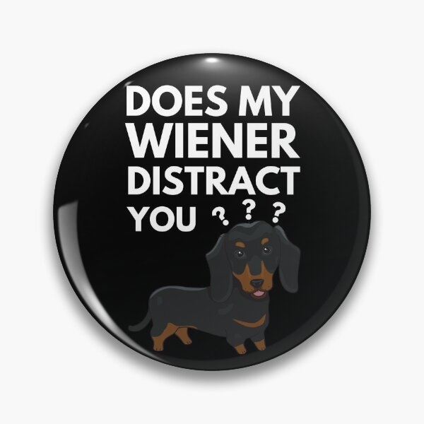 Artikelvorschau, Lenkt dich mein Wiener ab entworfen und verkauft von Davestre Designs.