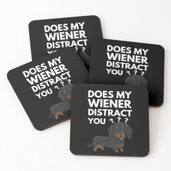 Item preview, Does My Wiener Distract You designed and sold by Davestre Designs.