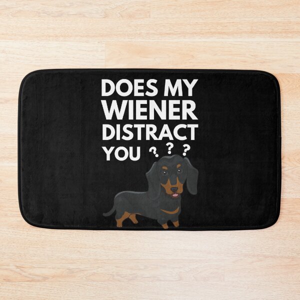 Item preview, Does My Wiener Distract You designed and sold by Davestre.