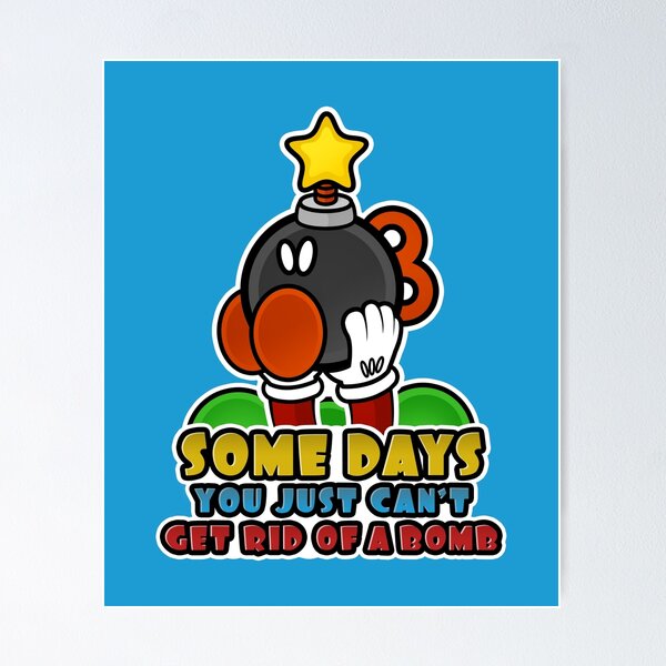 Item preview, Some Days you can't get Rid of a Bomb designed and sold by corywaydesign.