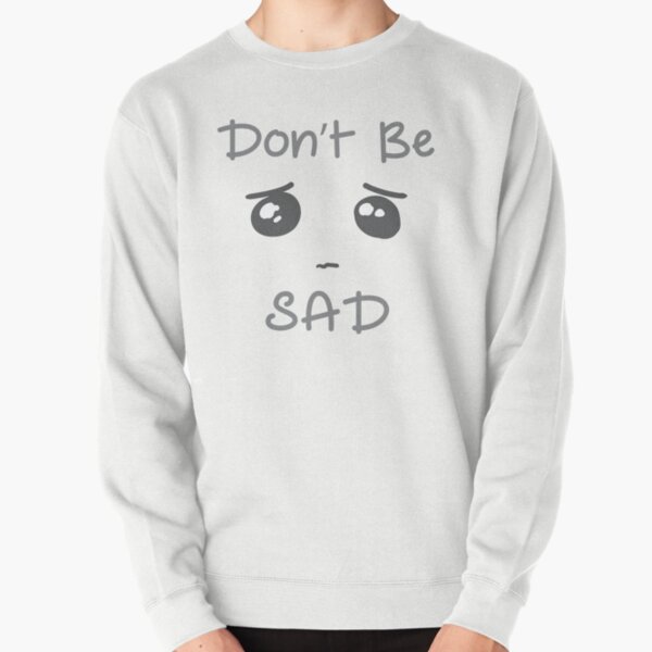 Sad face sweatshirt online