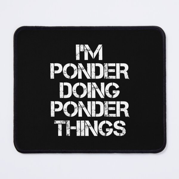 Item preview, Ponder Name T Shirt - I'm Ponder Doing Ponder Things Name Gift Item Tee designed and sold by eaneyjulie.