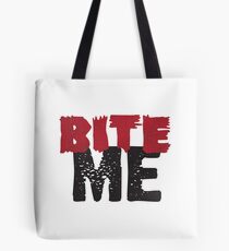Bite Me Tote Bag