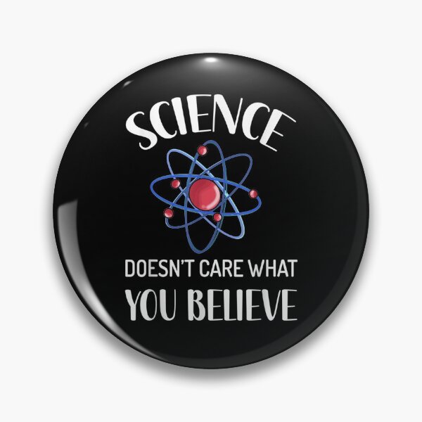 Item preview,  Science Doesnt Care Believe designed and sold by dlouise22.