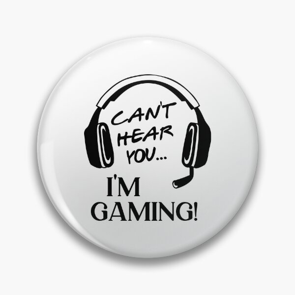 Item preview, Can't hear you... I'm gaming! designed and sold by Zexten.