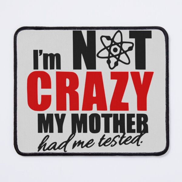 Item preview, I’m Not Crazy designed and sold by designbyjodyb.
