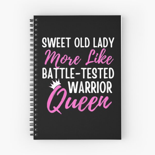 Item preview, Sweet Old Lady More Like BattleTested Warrior Queen designed and sold by sharpbell.