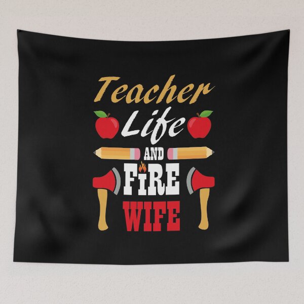 Item preview, Teacher and Firefighter Wife designed and sold by jozefds.