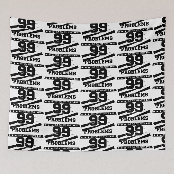 Item preview, 99 Problems But My Ass Ain't One designed and sold by TeeHunter.