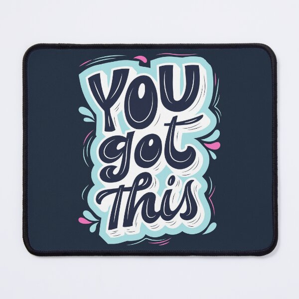 Item preview, You got this designed and sold by cgroenewald.