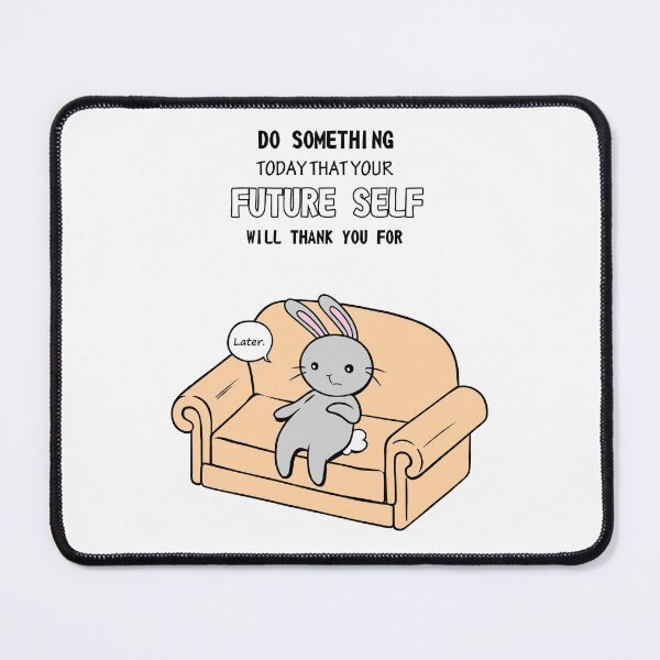 Item preview, Do Something Later Bunny designed and sold by FizzyVee.