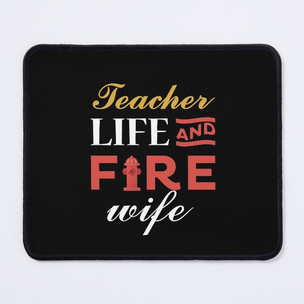 Item preview, Teacher and Firefighter Wife designed and sold by jozefds.