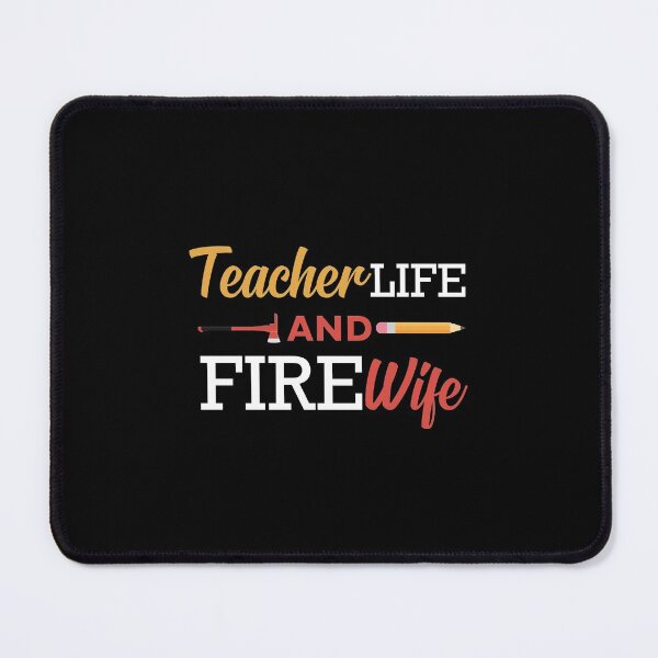 Item preview, Teacher and Firefighter Wife designed and sold by jozefds.