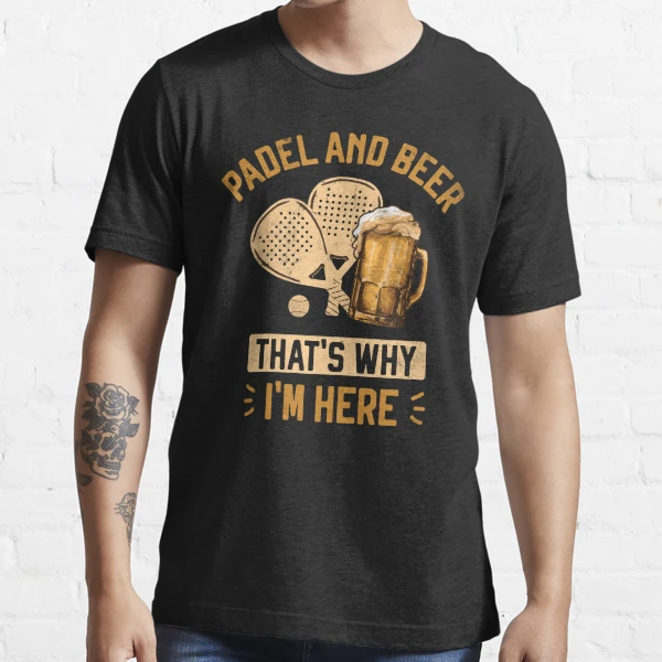 Camiseta de Padel and Beer That's Why I'm Here divertida con cita de pádel,  Negro 