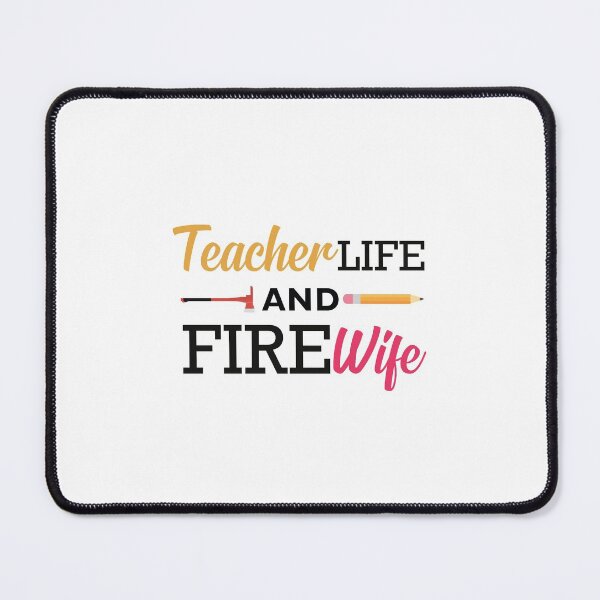 Item preview, Teacher and Firefighter Wife designed and sold by jozefds.
