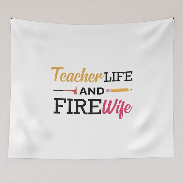 Item preview, Teacher and Firefighter Wife designed and sold by jozefds.