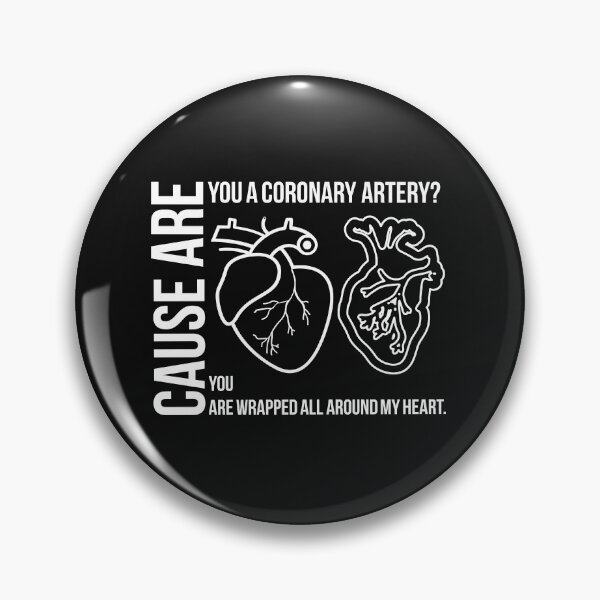 Item preview, Are you a coronary artery?,Funny cardiologist jokes designed and sold by EmotionArt.