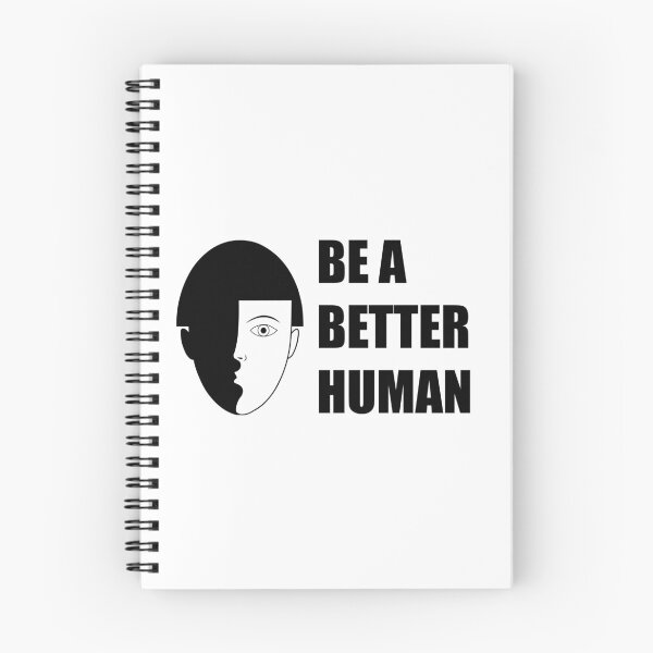 Item preview, BE A BETTER HUMAN designed and sold by MOno PRINT.