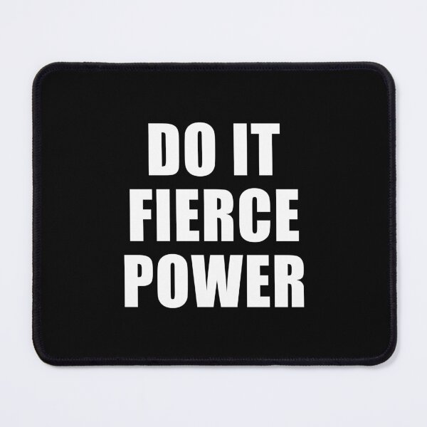 Item preview, Do It Fierce Power (Black) designed and sold by quoteedesigns.