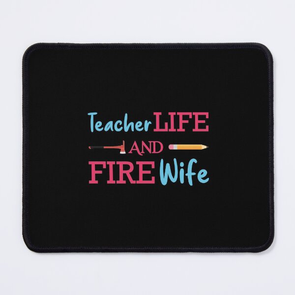 Item preview, Teacher and Firefighter Wife designed and sold by jozefds.