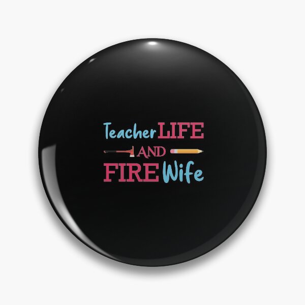 Item preview, Teacher and Firefighter Wife designed and sold by jozefds.