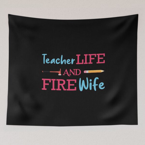 Item preview, Teacher and Firefighter Wife designed and sold by jozefds.