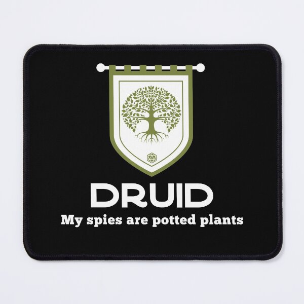 Item preview, Druid Class My Spies Are Potted Plants designed and sold by KrisSidDesigns.