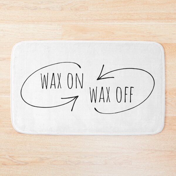 Item preview, Wax On Wax Off designed and sold by Martini-Four.