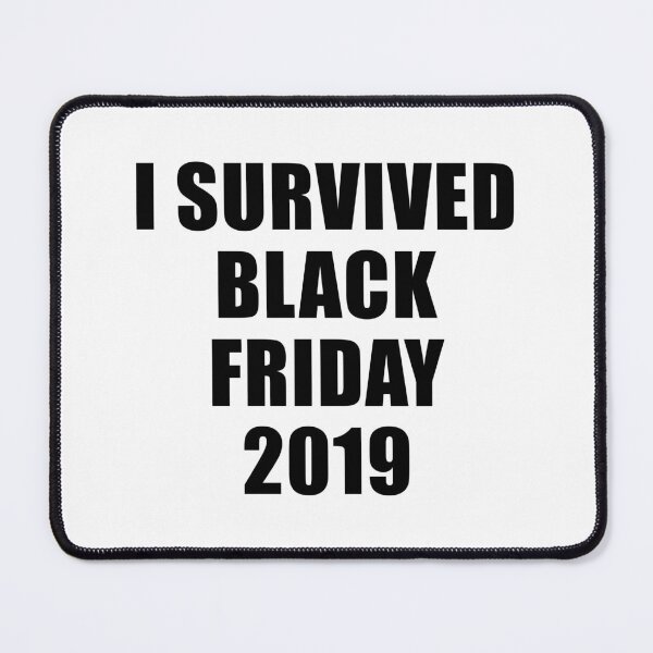 Artikelvorschau, Ich habe Black Friday 2019 überlebt entworfen und verkauft von quoteedesigns.