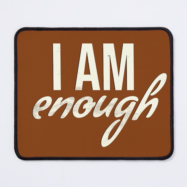 Item preview, I Am Enough Shirt designed and sold by hanlynstyle.