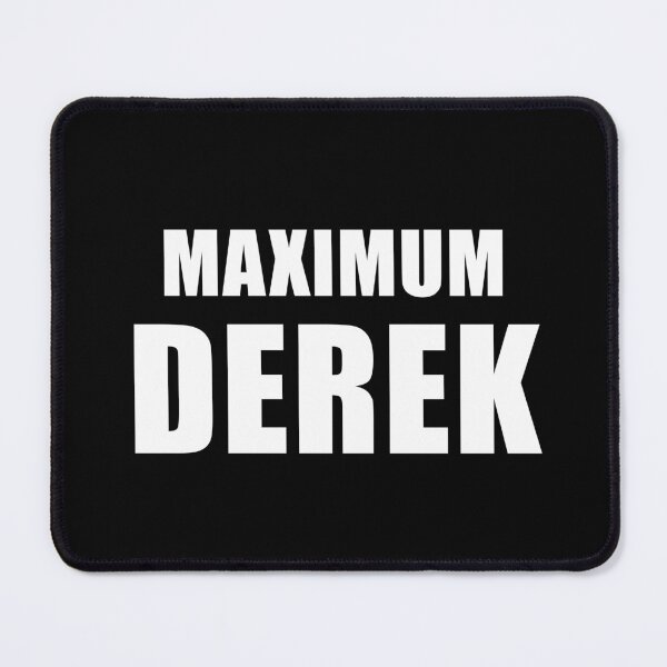 Item preview, Maximum Derek designed and sold by quoteedesigns.