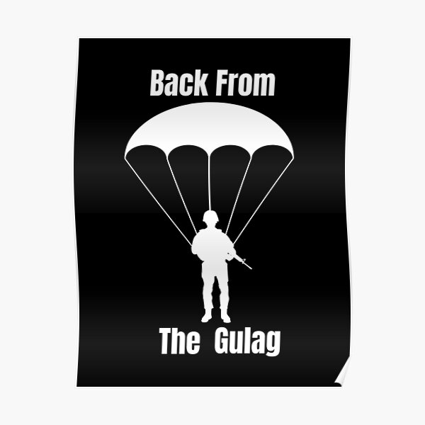 Back From the Gulag | Unisex | T Shirt Poster