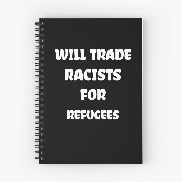 Item preview, Will Trade Racists For Refugees  designed and sold by medbdj.