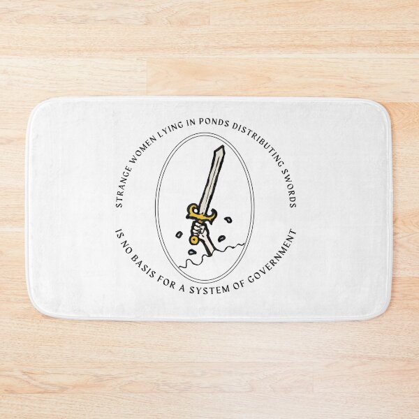 Item preview, Listen, Strange women lying in ponds distributing swords is no basis for a system of government. designed and sold by ButterfliesT.