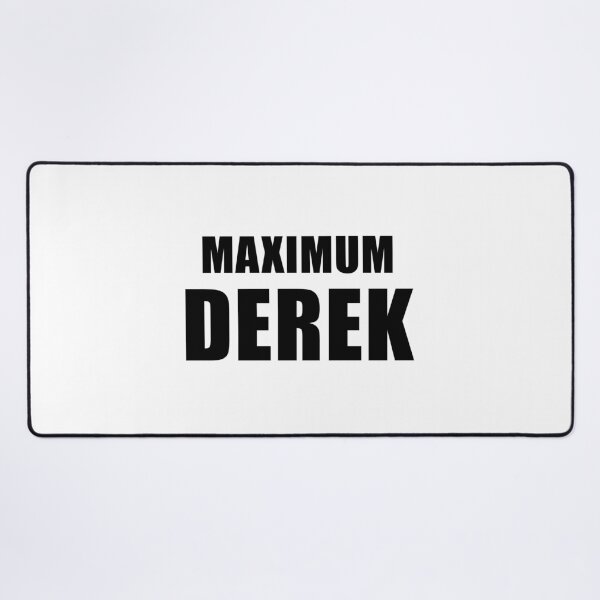 Item preview, Maximum Derek designed and sold by quoteedesigns.