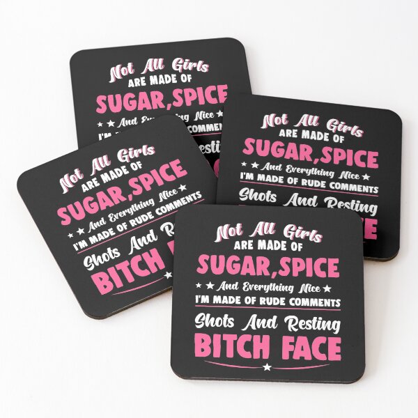 Item preview, Funny Bitch Face T-Shrit, Not All Girls Are Made of Sugar Spice and Everything Nice I'm Made of Rude Comments, Gift for Girls Womens designed and sold by CapitalDesignss.