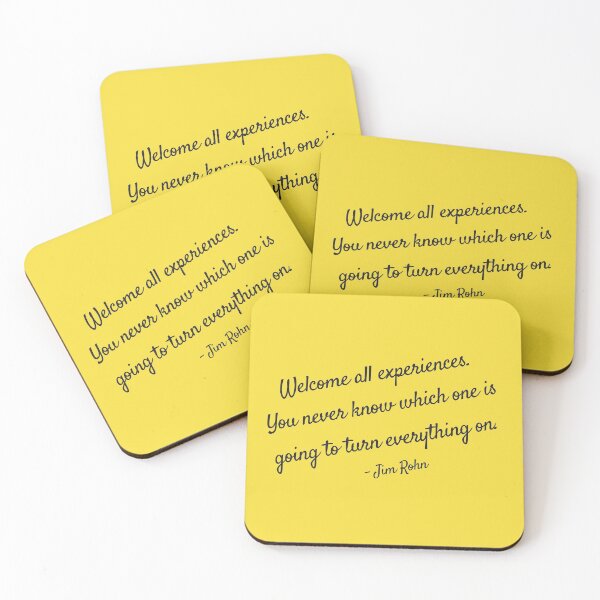 Item preview, Welcome all experiences. You never know which one is going to turn everything on. - Jim Rohn designed and sold by EnlightParis.